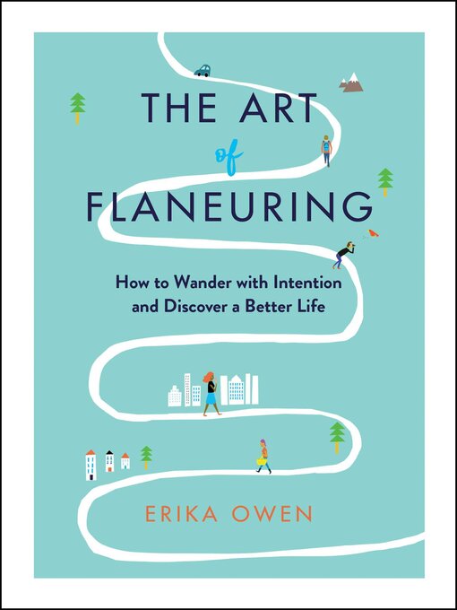 Title details for The Art of Flaneuring by Erika Owen - Available